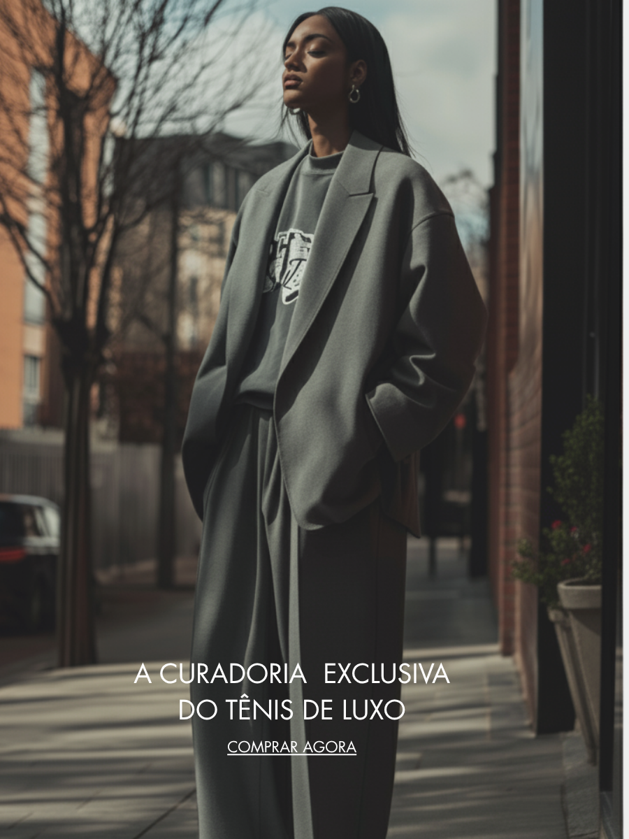 A_Curadoria_Exclusiva_do_Tenis_de_Luxo._3cbe864e-da38-4579-ab07-91e90c6373ec.png
